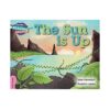 M1C- THE SUN IS UP - Claire Llewellyn - Cambridge University Press