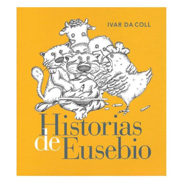 HISTORIAS DE EUSEBIO - Ivar Da Coll - Babel Libros