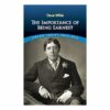 THE IMPORTANCE OF BEING EARNEST (9780486264783) - Oscar Wilde - DOVER